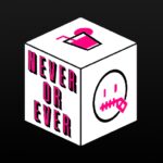Never or Ever. Party game Mod Apk 9.5.1  (Unlimited Money)